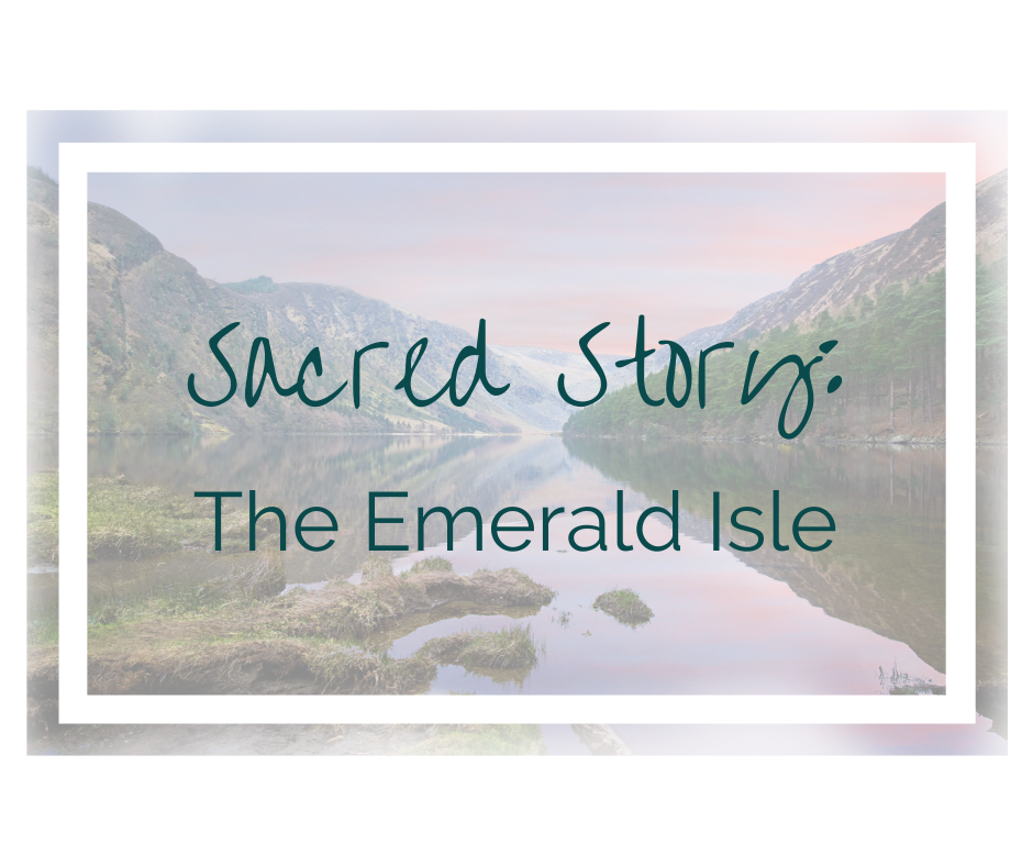 Sacred Story: The Emerald Isle